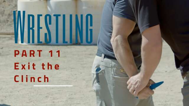 Wrestling - Part 11: Exit The Clinch