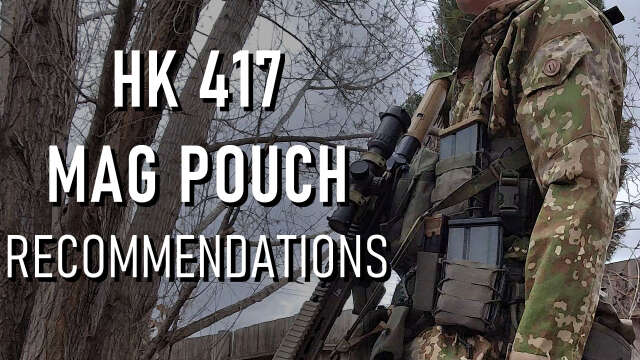 HK 417/MR762 Magazine Pouch Recommendations