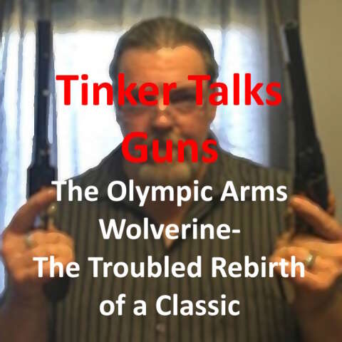 The Olympic Arms Wolverine- The Troubled Rebirth of a Classic