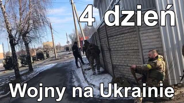 4. dzień Wojny na Ukrainie
