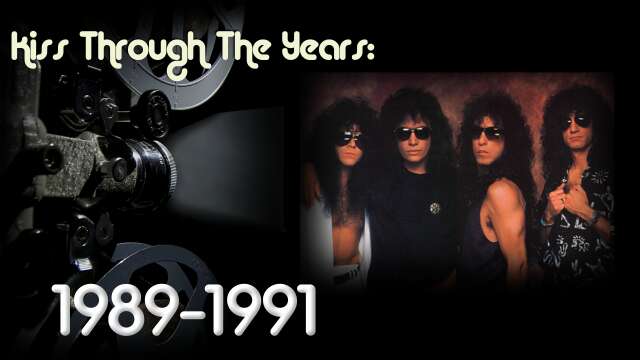 KISS Through The Years - Episode 11: 1989-1991
