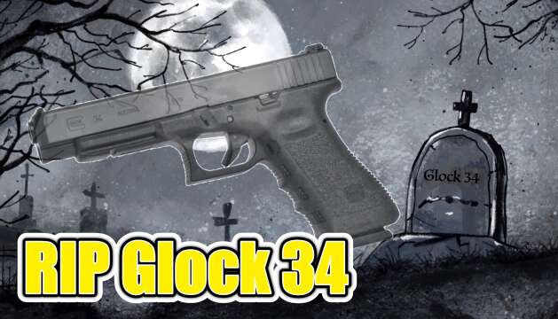 The Glock 34 is Dead