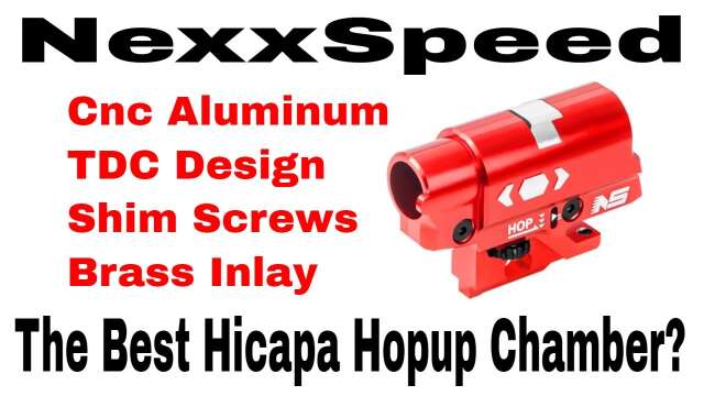 NexxSpeed Aluminum TDC Hopup Chamber review/showcase - The best Hicapa Hopup?