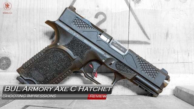 BUL Armory Axe C Hatchet Shooting Impressions