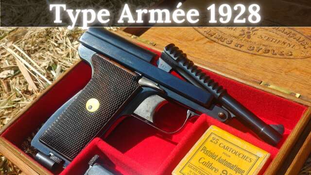 Le Pistolet Type Armée 1928 - Tir & histoire #68