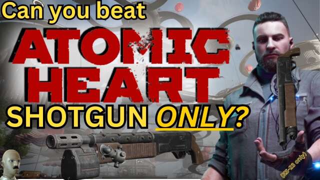 Can you beat ATOMIC HEART with ONLY the Shotgun? - KS-23 shotgun only challenge.