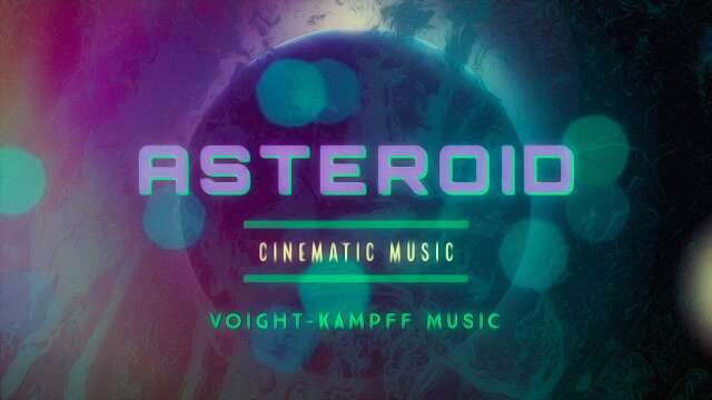 Asteroid (Cinematic Music) VKM @Studio-B