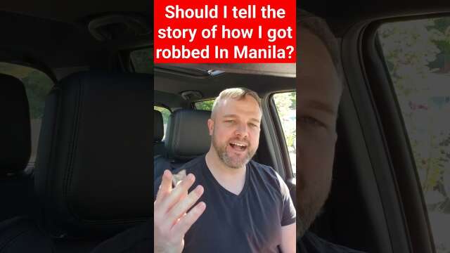 How I Got Robbed In Manila, should I tell it?
