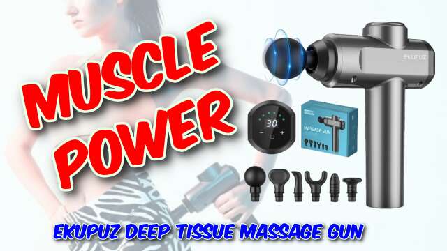 EKUPUZ Deep Tissue Massage Gun Review