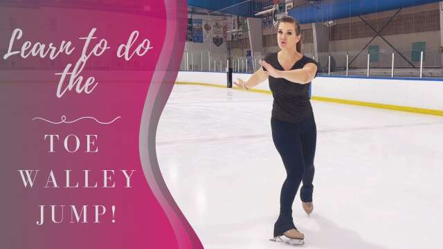 Learn To Do The Toe Walley - Figure Skating Jump Tutorial!