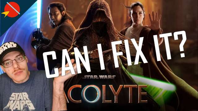 Can I Fix Star Wars: The Acolyte?