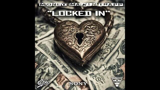 Money Makin Trapp - Locked In (Audio)