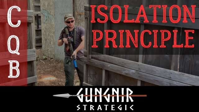 CQB - The Isolation Principle.