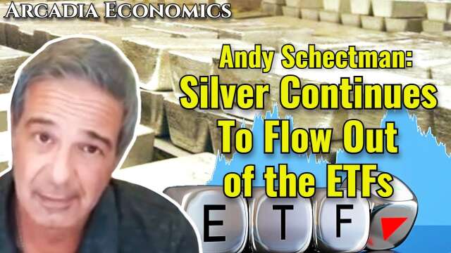 Andy Schectman: Silver Continues To Flow Out of the ETFs