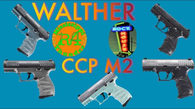 Walther CCP M2 in 9mm and 380ACP Tabletop Review at Rock House Gun & Pawn- May 8, 2023