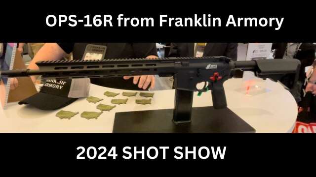 OPS-16R from Franklin Armory at the 2024 SHOT Show