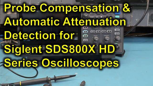 ⭐ Siglent SDS800X HD Oscilloscope Probe Compensation and Automatic Attenuation Detection  0031