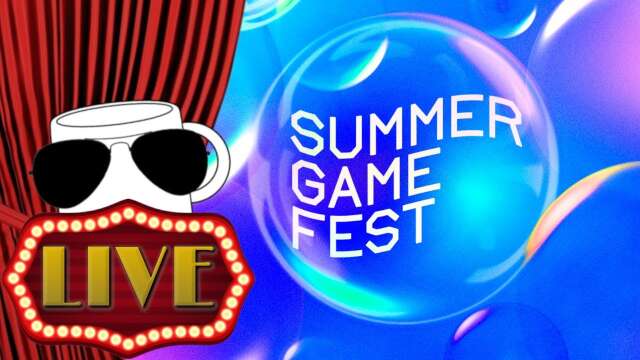 Summer Game Fest Cynicpalooza| LIVE PYRO