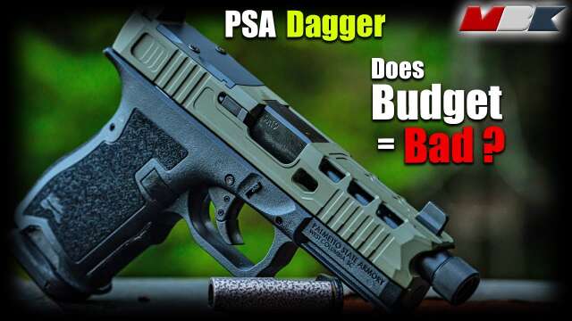 PSA Dagger: Affordable 9mm Pistol - Does Budget mean Bad?