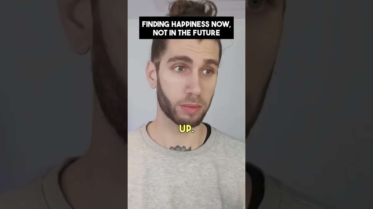 Finding Happiness Now, Not in the Future