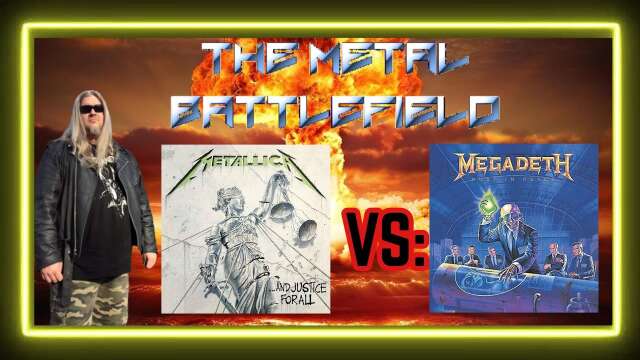 Metallica ...And Justice For All VS: Megadeth Rust In Peace!