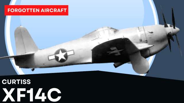 The Curtiss XF14C; Dying Gasps of an Aircraft Giant