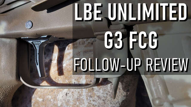 Follow-Up Review of the LBE Unlimited G3 Fire Control Group