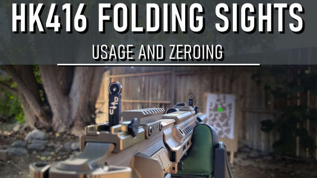 How to Use and Zero HK416 Folding Iron Sights