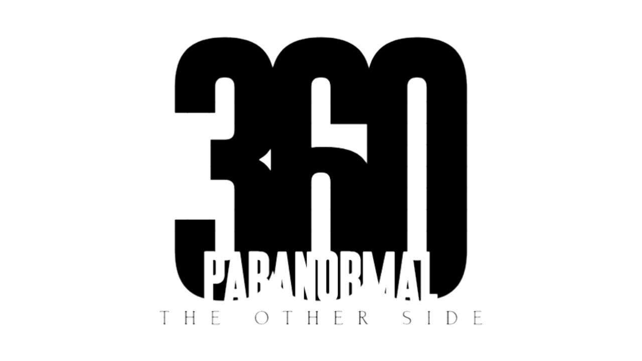 Welcome to Paranormal 360: The Other Side
