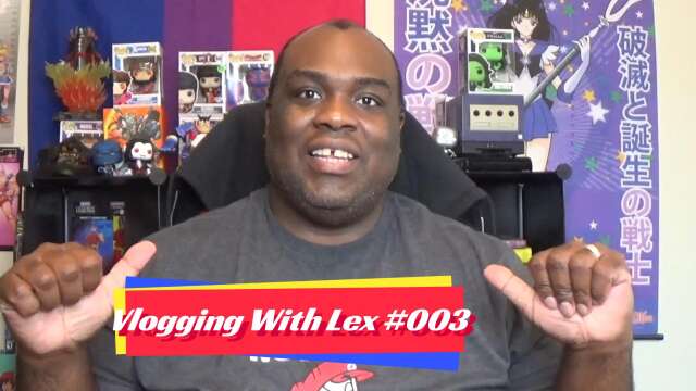 Vlogging With Lex #3
