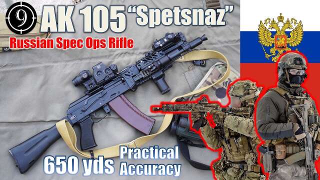 🥇 AK105 [Russian Spetsnaz - Spec Ops Rifle] to 650yds: Practical Accuracy
