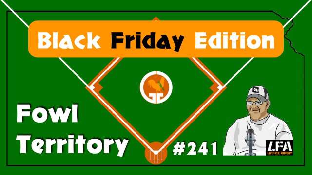 Fowl Territory #241 - Black Friday Edition